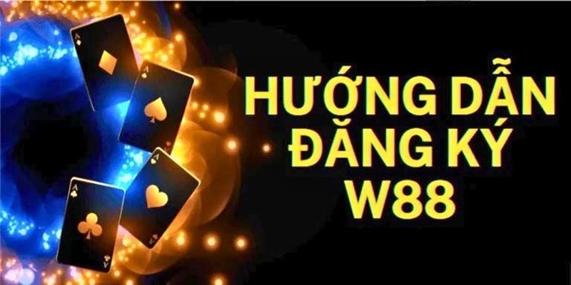 Cách thức đăng ký W88