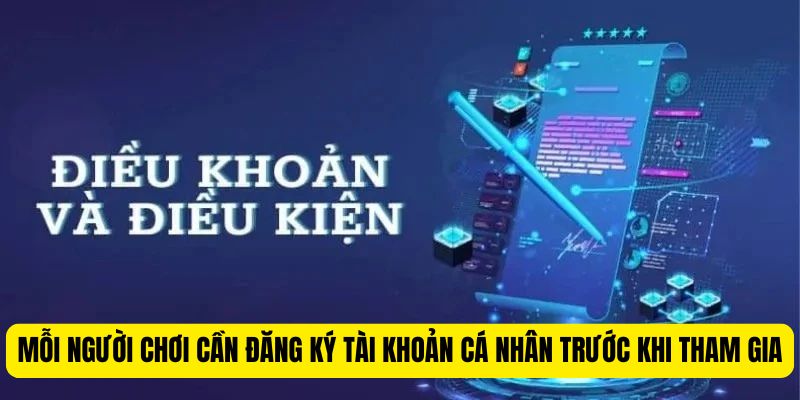 Mỗi người chơi cần đăng ký tài khoản cá nhân trước khi tham gia