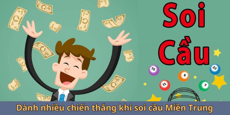 Dành nhiều chiến thắng khi soi cầu Miền Trung